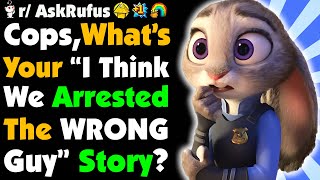 Cops What’s Your “I THINK WE HAVE THE WRONG GUY” Story [upl. by Eeladnerb]