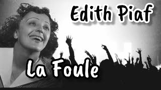 Edith Piaf quotla foulequot [upl. by Alva]