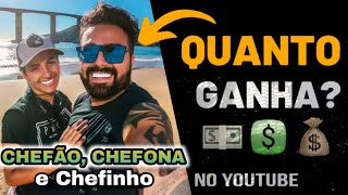 Quanto ganha CHEFÃO CHEFONA E CHEFINHO [upl. by Ancalin]