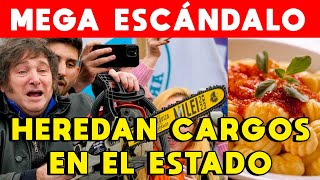 FILTRAN MEGAESCÁNDALO HEREDAN CARGOS EN EL ESTADO EMPLEADOS PÚBLICOS MILEI TENÍA RAZÓN [upl. by Wavell825]