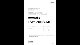 Komatsu PW170ES6K K32001 amp Up K34001 amp Up  UEBM000801 Service manual [upl. by Calvano]