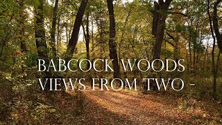 Babcock Woods  Views From Two [upl. by Ramal888]