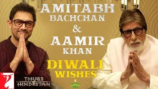 Amitabh Bachchan amp Aamir Khan Diwali wishes  Thugs Of Hindostan [upl. by Ahsetal364]