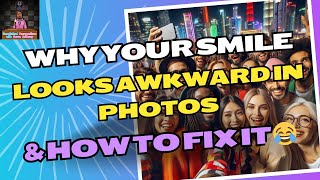 Why Your Smile Looks Awkward in Photos amp How to Fix It 😂 [upl. by Sel]