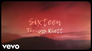 Thomas Rhett  Sixteen [upl. by Erik]