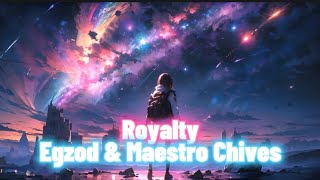 Nightcore  Royalty Egzod amp Maestro Chives feat Neoni  Lyrics [upl. by Farlie]