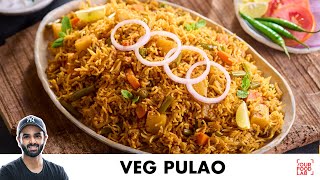 Veg Pulao Recipe  Easy One Pot Pulao Recipe  वेज पुलाओ बनाने का तरीका  Chef Sanjyot Keer [upl. by Trebreh822]