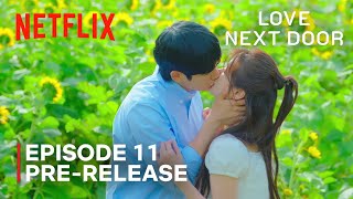 Love Next Door  Episode 11 PreRelease  Jung Hae In  Jung Somin  ENG SUB [upl. by Hogan49]