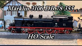 Märklin 3106 DB 78 355 HO Scale [upl. by Wilfred]