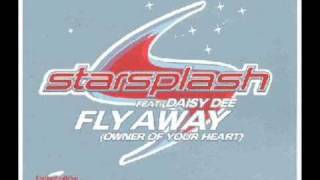 Starsplash Feat Daisy Dee  Fly Away [upl. by Arikahc]