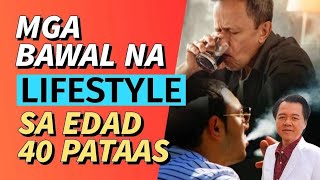 Sa Edad 40 Pataas Lifestyle na Dapat Mong Iwasan Repost Video [upl. by Brenna]