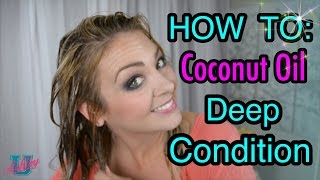 101 How To Deep Condition Your Hair With Coconut Oil [upl. by Amilas]