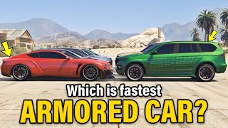 GTA 5 ONLINE  WHICH IS FASTEST ARMORED CAR PARAGON R BALLER XLS SCHAFTER V12 KURUMA amp MORE [upl. by Zetnas47]