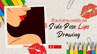 How to draw realistic lips Arts  Side Pose Lips Drawing  Easy Step by Step lips Arts  Trendy Arts [upl. by Charline]