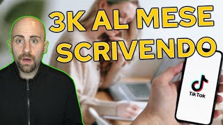 GUADAGNARE ONLINE 3K al mese SCRIVENDO TESTI ðŸ¤‘ Guadagnare con TikTok Italia [upl. by Oemor]