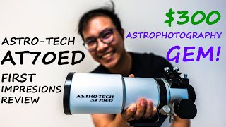 ASTROTECH AT70ED 1st Impressions Review AMAZING value [upl. by Geiss]