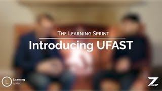 UFAST  The Learning Sprint 01 [upl. by Sebbie]