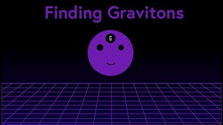 Do Gravitons Really Exist  Finding the Particles of Gravity [upl. by Norven117]