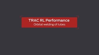 Lorch Trac RL Performance Orbital welding of tubes Englisch [upl. by Ebert]