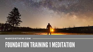 Foundation Training 1 Meditation [upl. by Ttiwed]