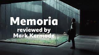 Memoria reviewed by Mark Kermode [upl. by Emelyne547]