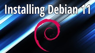 Installing Debian 11 Linux [upl. by Suirtimid213]