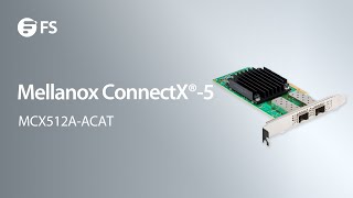 NVIDIA Mellanox ConnectX®5 MCX512AACAT Overview  FS [upl. by Bohon495]