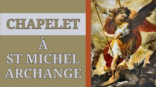 ✝️ CHAPELET À SAINT MICHEL ARCHANGE ✝️ [upl. by Dionne366]