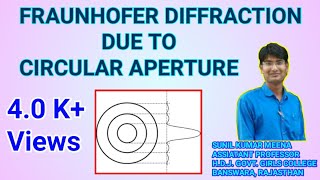 Fraunhofer diffraction due to circular aperture  Diffraction at a circular aperture  Airy Disk [upl. by Angelique681]