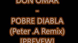 Don Omar  Pobre Diabla Peter A Remix Latin Vibes [upl. by Annaeerb]