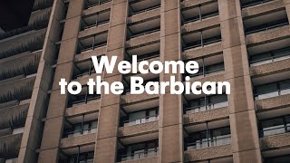 Welcome to the Barbican [upl. by Ignazio817]