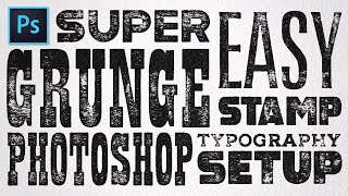 Super Easy Grunge Stamp Photoshop Typography Setup  Tutorial and Free Textures [upl. by Gabriell744]