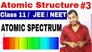 11 Chap 2  Atomic Structure 03  Atomic Spectrum  Hydrogen Spectrum  Class 11  JEENEET [upl. by Einahpats]