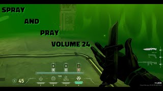 Spray and Pray Volume 24 [upl. by Amargo14]