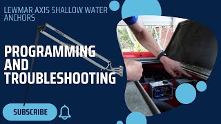 Lewmar Axis Shallow Water Anchor Programming and Troubleshooting [upl. by Costanza259]