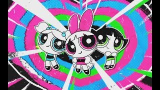 quotPowerpuff Girlsquot Theme Song 2018 [upl. by Drooff]