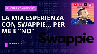 iPhone Ricondizionati La mia esperienza con quotSwappiequot PER ME è NO [upl. by Ettenig377]