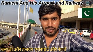 Karachi City And its Airport and railways stations  Ranbir Tiwary Vlogs [upl. by Sidnac816]