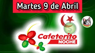 Resultado EL CAFETERITO NOCHE Martes 9 de Abril de 2024 [upl. by Yrallam]