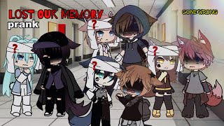 Lost Our Memory Prank Gacha Life [upl. by Sidra]