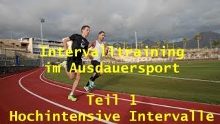 Intervalltraining im Ausdauersport Teil 1 Hochintensive Intervalle [upl. by Sprague698]