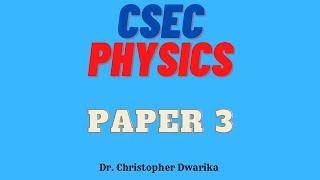 CSEC Physics  Paper 3 Broad Topics Graphs Measurements Turning Forces Transformers 2022 [upl. by Wehttam362]