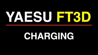 Yaesu FT3D Charging [upl. by Arika]