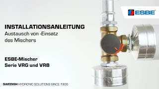 Austausch von Einsatz für VRG und VRB  ESBE Mischer [upl. by Larual]