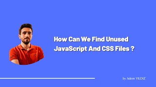 How Can We Find Unused JavaScript and CSS Files on A Website [upl. by Belia565]