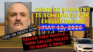 Scheduled Execution 051326 Charles Lorraine – Ohio Death Row – 1986 Murders of Elderly Couple [upl. by Firahs876]