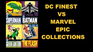 DC Finest Collections vs Marvel Epic Collections [upl. by Coad]