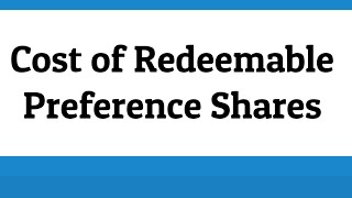 Cost of Redeemable Preference Shares [upl. by Roberta]