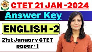 CTET 21 Jan 2024 English paper ANSWER KEY CTET paper 1 ENGLISH ANSWER KEY2024 ctet2024 ctet [upl. by Sathrum]