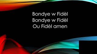 Bondye ou fidel Lyrics [upl. by Sucul]